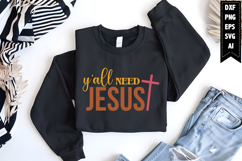 Y&#039;all Need Jesus Svg, Religious Svg, Jesus God Svg Product Image 1