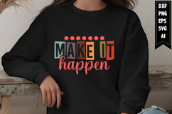 Make It Happen Svg, Motivation Svg Designs Product Image 1