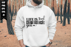 Life is Tough but so Are You Svg, Motivation Svg Designs Product Image 1
