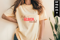 make heaven crowded Svg Product Image 1