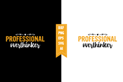 Professional Overthinker Svg, Sarcastic Svg Designs Product Image 1