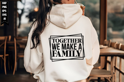 Together We Make a Family Svg, Motivation Svg Designs Product Image 1
