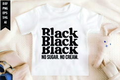Black No Sugar No Cream Svg, Black Girl Svg Design Product Image 1