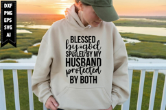 blessed by God spoiled by my husband protected by both Svg Product Image 1