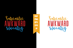 Sarcastic Awkward Sweary Svg, Sarcastic Svg Designs Product Image 1