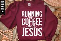 Running on Coffee and Jesus Svg, Vacation Svg Designs Product Image 1