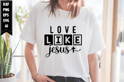 Love Like Jesus Svg, Christian Svg Designs Product Image 1