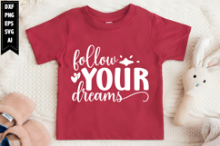 Follow Your Dreams Svg, Motivation Svg Designs Product Image 1
