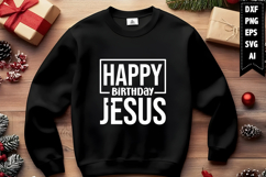 Happy Birthday Jesus Svg, Christmas Svg, Xmas Svg Product Image 1