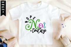 Nope Not Today Svg, Motivation Svg Designs Product Image 1