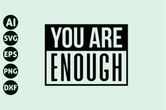 You Are Enough Svg, Motivation Svg Product Image 1
