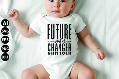 Future World Changer Svg, Funny Baby Svg, Newborn Svg Product Image 1