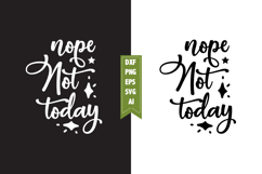 Nope Not Today Svg, Motivation Svg Designs Product Image 1