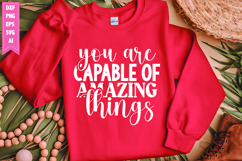 You Are Capable of Amazing Things Svg, Motivation Svg Design Product Image 1