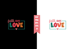 Faith Hope Love Svg, Valentines Svg Designs Product Image 1