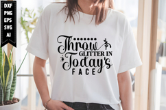throw glitter in today&#039;s face Svg, Motivation Svg Designs Product Image 1