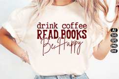 Drink Coffee Read Books Be Happy Svg Design Product Image 1
