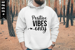 Positive Vibes Only Svg, Motivation Svg Designs Product Image 1