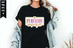 Be Real Not Perfect Svg, Motivation Svg Design Product Image 1