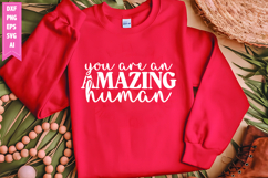 You Are an Amazing Human Svg, Motivation Svg Designs Product Image 1