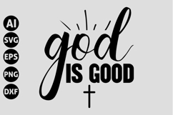 God Is Good Svg, God Svg, Bible Svg Product Image 1