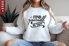 Find Yourself Be That Svg, Motivation Svg Designs Product Image 1