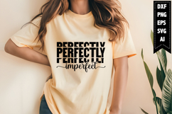 Perfectly Imperfect Svg, Motivation Svg Designs Product Image 1