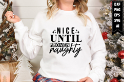 Nice Until Proven Naughty Svg, Christmas Svg, Xmas Svg Product Image 1