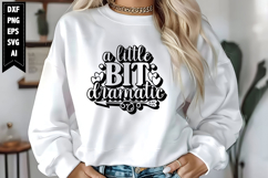 A Little Bit Dramatic Svg, Motivation Svg Designs Product Image 1