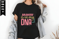 Bravery is in my DNA Svg, Motivation Svg Product Image 1