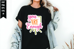 You Are Enough Svg, Motivation Svg Design Product Image 1