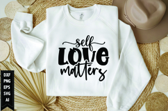 Self love matters Svg, Motivation Svg Product Image 1