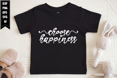Choose Happiness Svg, Funny Sarcastic Svg Designs Product Image 1