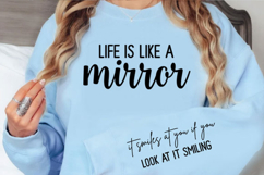 Life is like a Mirror it Smiles at you Svg Design Product Image 2
