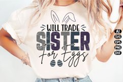Will Trade Sister For Easter Eggs Svg Design Product Image 1