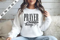 Prayer Changes Things Svg, Religious Svg, God Svg Design Product Image 2