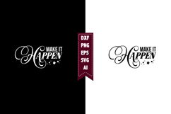 Make It Happen Svg, Motivation Svg Designs Product Image 1