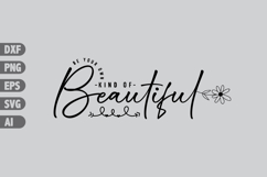 Be Your Own Kind of Beautiful Svg, Inspiration Svg Designs Product Image 1