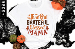 thankful grateful blessed mama Svg, Autumn Svg, Fall Svg Product Image 1