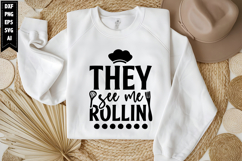 they see me Rollin Svg, Kitchen Svg, Cooking Svg Product Image 1