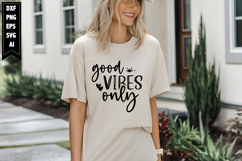 Good Vibes Only Svg, Motivation Svg Designs Product Image 1