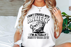 I Don't Struggle with Anxiety Svg Designs Product Image 2