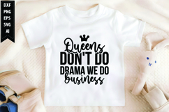 Queens Don&#039;t Do Drama We Do Business Svg, Black Girl Svg Product Image 1
