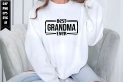Best Grandma Ever Svg, Grandma Svg Designs Product Image 1