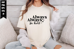 Always Be Kind Svg, Motivation Svg Designs Product Image 1