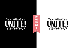 Procrastinators Unite! Tomorrow Svg, Sarcastic Svg Designs Product Image 1