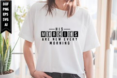 His Mercies Are New Every Morning Svg, Christian Svg Designs Product Image 1