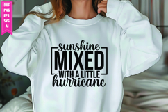Sunshine Mixed with a Little Hurricane Svg, Sarcastic Svg Product Image 1