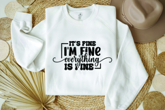 It&#039;s Fine I&#039;m Fine Everything Is Fine Svg, Sarcastic Svg Product Image 1