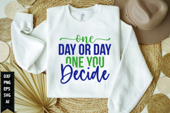 One Day or Day One You Decide Svg, Motivation Svg Design Product Image 1
